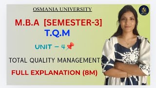 TQM | TOTAL QUALITY MANAGEMENT | UNIT-4 EXPLANATION 8 MARKS | MBA SEM-3 | OU | ‎⁨@shivanipallela⁩  