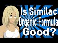 Is Similac Organic Formula Good?