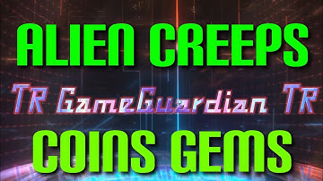 Alien Creeps (COİNS GEMS) NO ROOT @trgameguardiantr