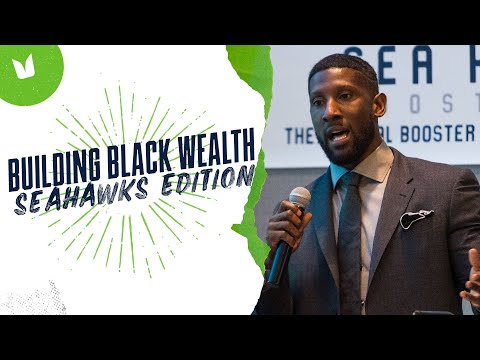 Building Black Wealth | Seahawks Edition Building Black Wealth | Seahawks Edition