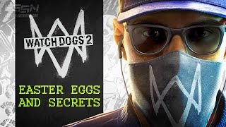 Watch Dogs 2 Easter Eggs and Secrets