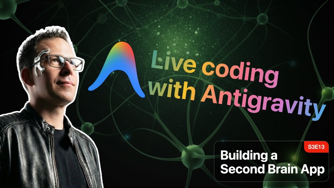 Live coding in Antigravity: Building a Second Brain app ⚡️