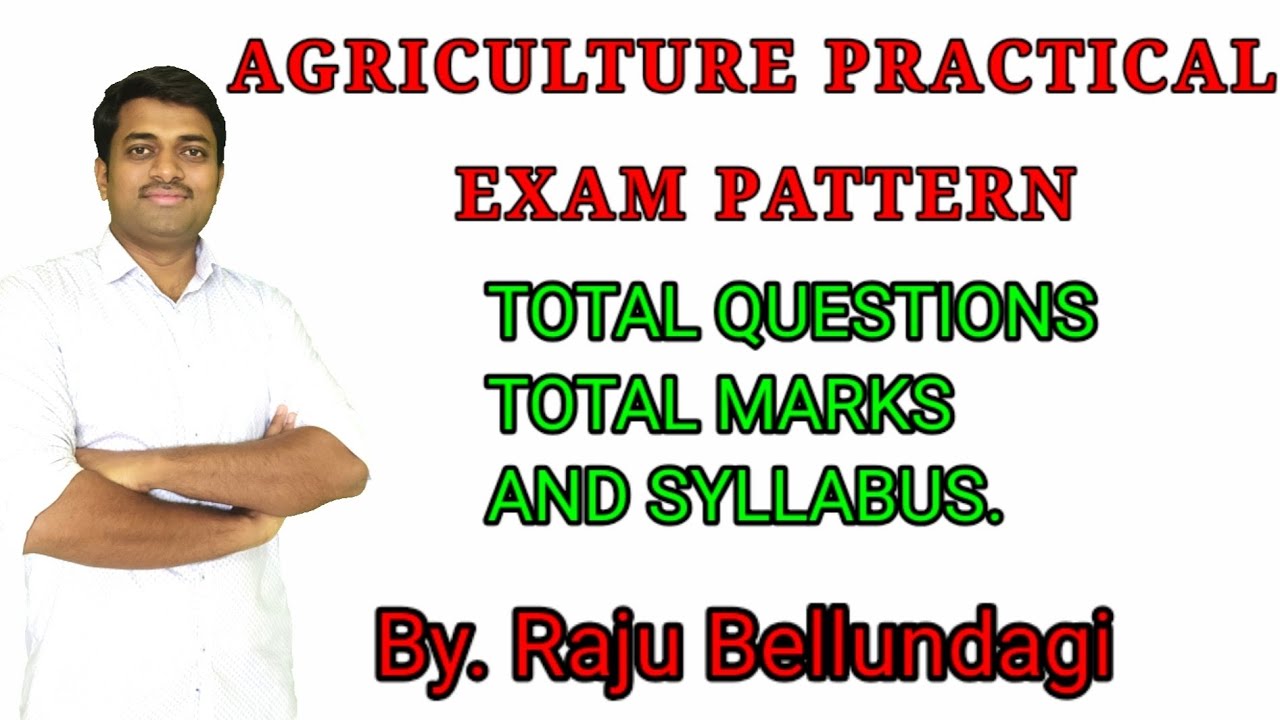 AGRICULTURE PRACTICAL EXAM PATTERN. DETAILED INFORMATION. - YouTube