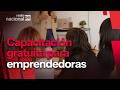 Emprendedoras recibirán capacitación gratuita con certificación del Tecnológico de Monterrey