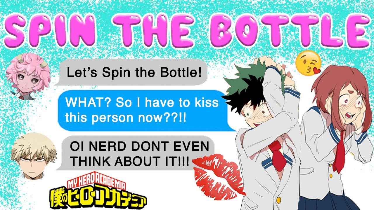 Deku has to KISS WHO? (ft. Spin The Bottle!) 💋 BNHA Texts - MHA Chat - BakuDeku