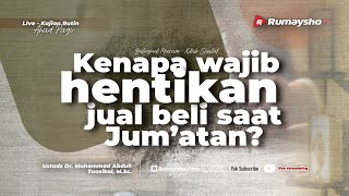 ADAB SHALAT JUMAT YANG SERING DILUPAKAN - Ustadz Dr. Muhammad Abduh Tuasikal, M.Sc.