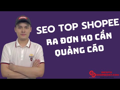 Video Tool Seo Top Shopee 247- On Top ra đơn tự nhiên không... - youtube