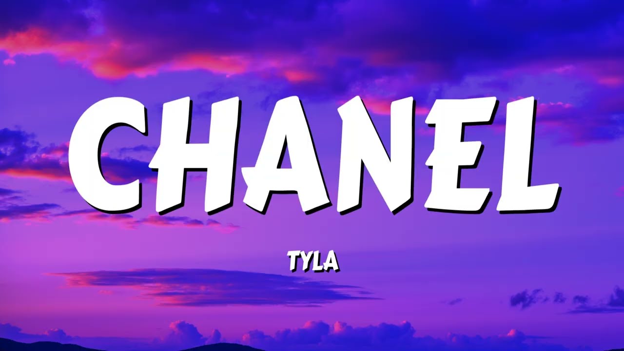 Tyla - CHANEL (Lyrics)