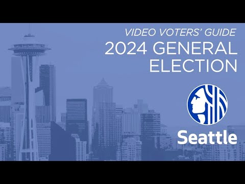 Video Voters’ Guide General Election 2024 – City of Seattle