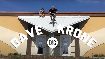 DIG X DAVE KRONE
