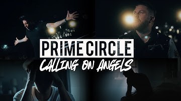 PRIME CIRCLE - Calling on Angels (Official Music Video)