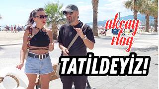Tatildeyiz Akçay Vlog Gezi