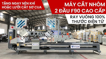 Máy Cắt Nhôm 2 Đầu F90 (08s) Cao Cấp 2023 | Quá Đẳng Cấp !!!