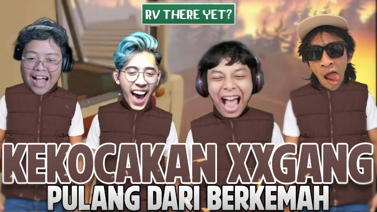 KEKOCAKAN XXGANG Pulang Dari Berkemah - Rv There Yet? Part 2