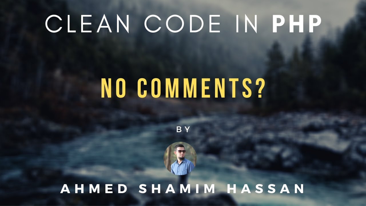 No Comments? (Clean Code in PHP) | Bangla - YouTube
