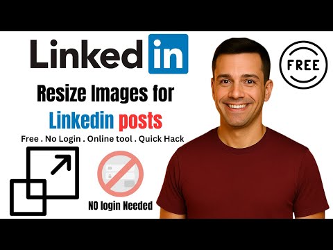 How to Resize Images for LinkedIn Posts Free Online Tool No Login Needed 2025 Guide