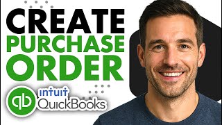 How To Create a Purchase Order in QuickBooks Online (Easiest Way)(2026 Guide)