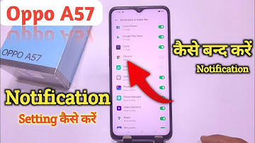Oppo a57 Notification Setting" How to hide & unhide notification in Oppo a57