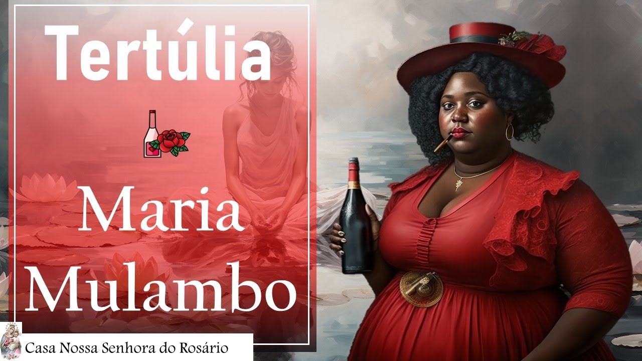 Tertúlia - Maria Mulambo - 29/07/2023