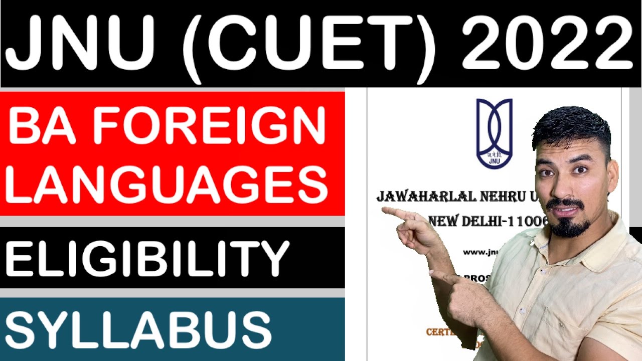 JNU BA Foreign Languages CUET 2022 SYLLABUS COMPLETE INFORMATION