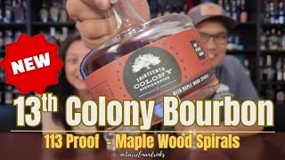 113 Proof 13th Colony Maple Wood Finished Bourbon Review