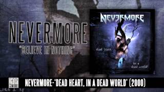 Miniatura de vídeo de "NEVERMORE - Believe In Nothing (Album Track)"