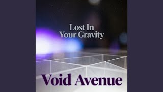 Lost In Your Gravity