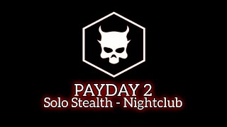 Payday 2 - Nightclub Solo Stealth Türkçe Oynanış