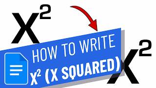 How to Write X Square in Google Docs