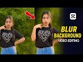 Video Ka Background Blur Kaise Kare | Blur Background Video Editing In Capcut | Capcut Video Editing