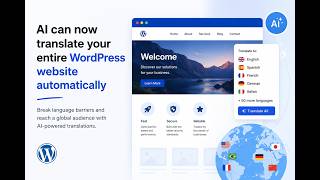 AI can now translate your entire WordPress website automatically