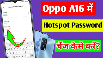 Oppo A16 hotspot password setting | Oppo A16 mobile me hotspot password change kaise kare
