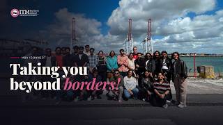 ITM Global Immersion Program: Learning Beyond Borders