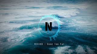 NICCKO - Gone Too Far Resimi