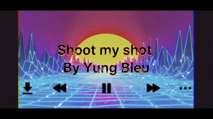 Shoot my Shot by Yung Bleu ft Dej lof (Lyric Video)