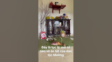 Review về phong tục dân tộc Mường vào ngày 30 tết