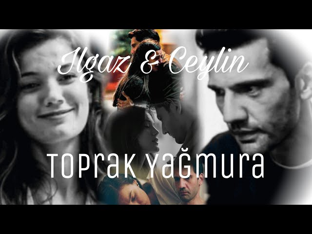 Ilgaz & Ceylin | Can Ozan - Toprak Yağmura
