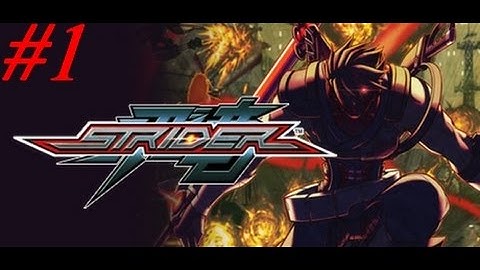 Strider Playthrough Part 1