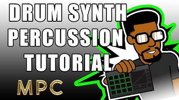 MPC Drum Synth Percussion Tutorial