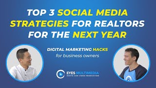 Top 3 social media strategies for realtors for the next year