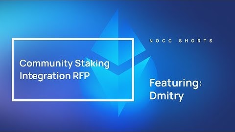 NOCC Shorts: Community Staking Integration RFP w/ Lido Contributor Dmitry