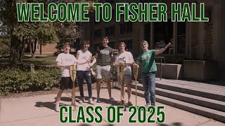 Welcome Class of 2025 to Fisher Hall!