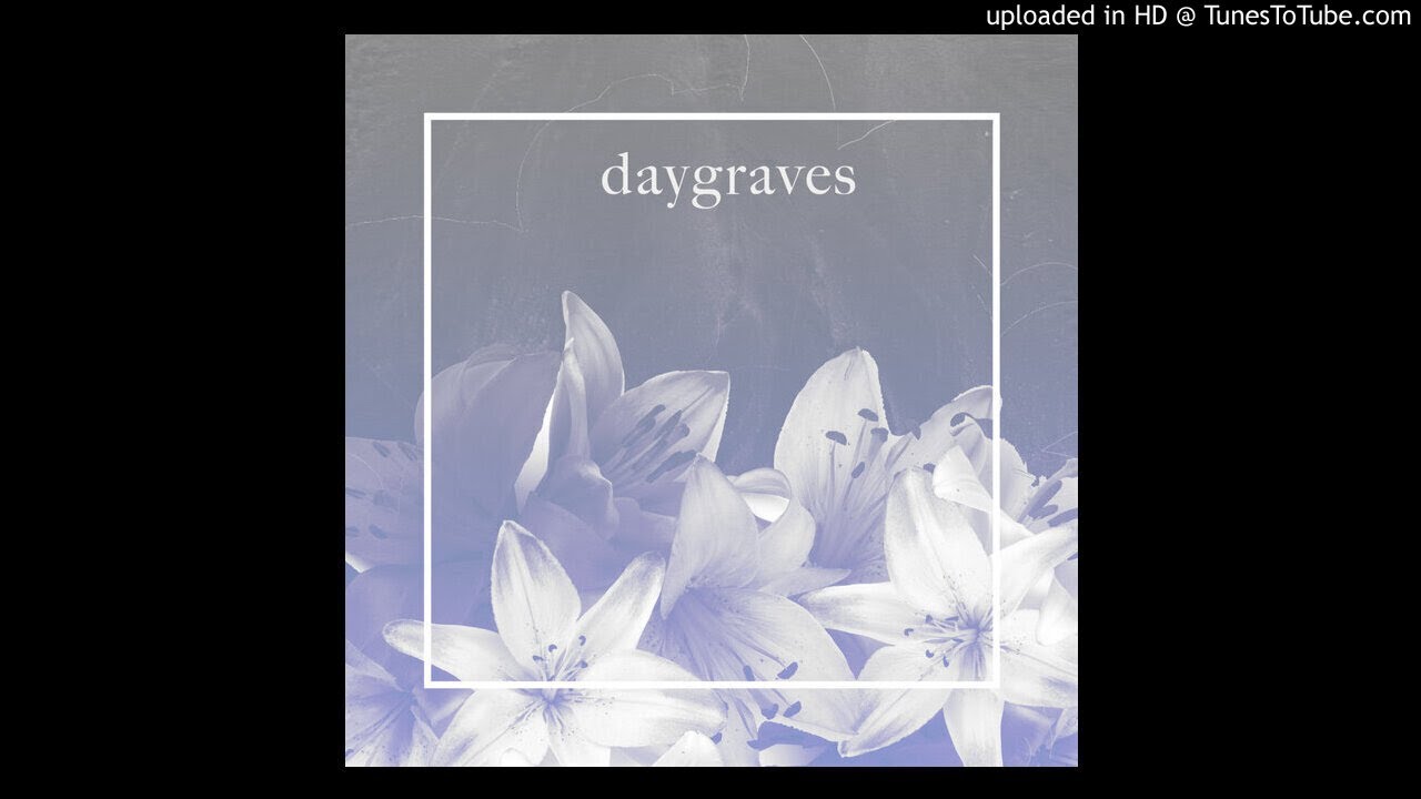 daygraves - Oh, Gates
