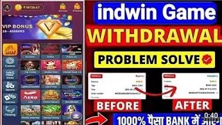 Indwin game withdrawal bank process ll indwin game real hai ya fake ll indwin game deposit problem