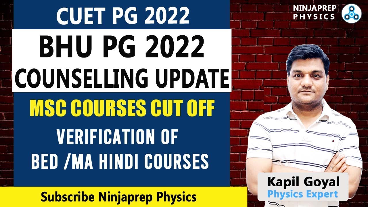 BHU PG Result 2022 | cut off of msc physics /statistics / Botany / chemistry | verification update