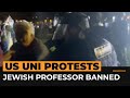 Jewish professor banned from US campus after arrest | AJ #shorts