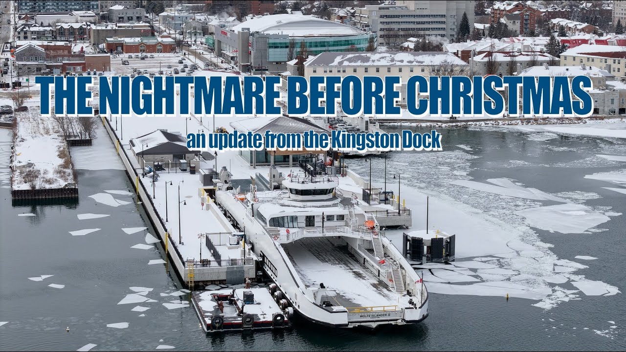 The Nightmare before Christmas an update from the Kingston Ferry Dock
