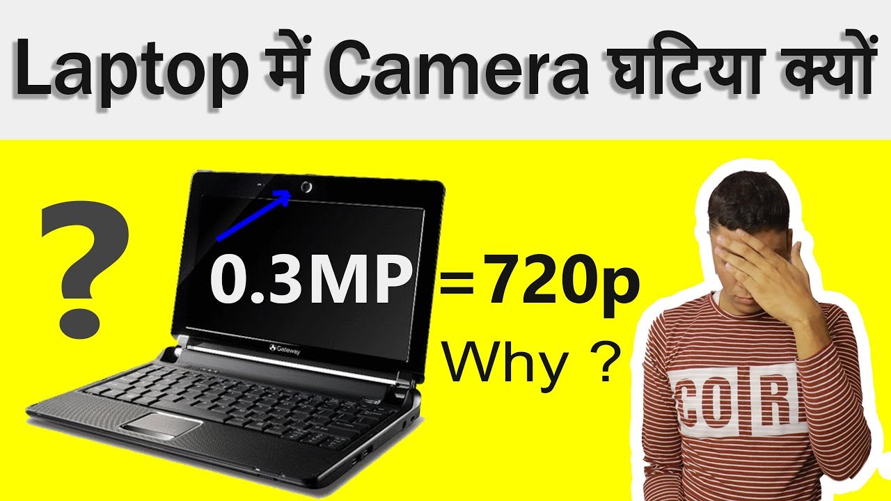 Why Laptop camera Quality So Bad ? (HINDI) Explained - YouTube
