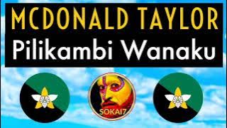 MCDONALD TAYLOR [2021] - Pilikambi  Wanaku