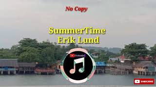 SummerTime - Erik Lund (no copyright background music) | Glohargie